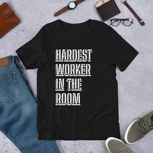 Load image into Gallery viewer, Hardest Worker Short-Sleeve Unisex T-Shirt