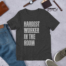 Load image into Gallery viewer, Hardest Worker Short-Sleeve Unisex T-Shirt